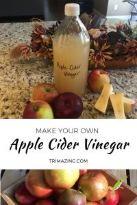 Make Apple Cider Vinegar. trimazing.com